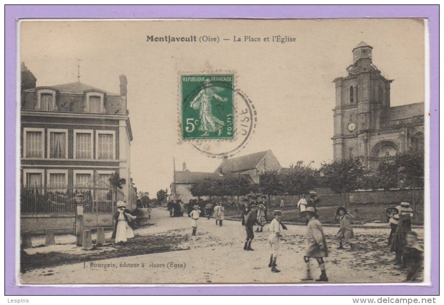 60 - MONTJAVOULT --  La Place Et L'Eglise - Montjavoult