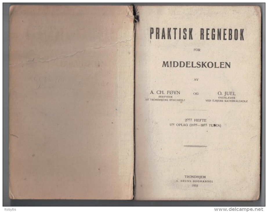 Norway Norge Book 1918 PRAKTISK REGNEBOK FOR MIDDELSKOLEN - Scandinavische Talen