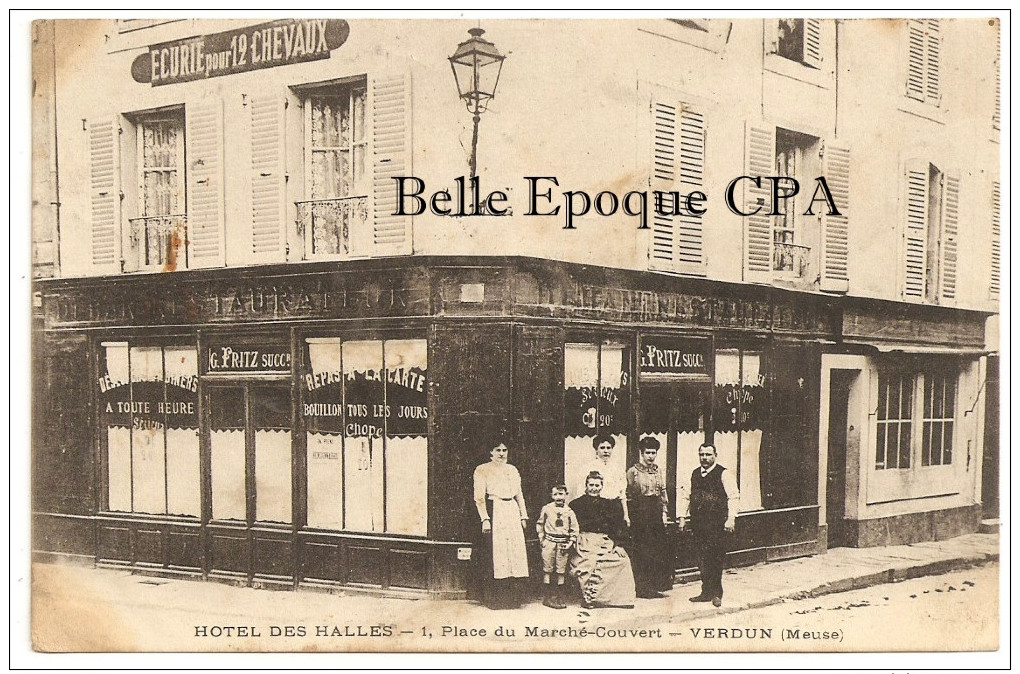 55 - VERDUN - Hôtel Des Halles - 1, Place Du Marché Couvert / G. FRITZ ++++++ 1910 +++++++++ RARE / JAMAIS Sur Delcampe - Verdun