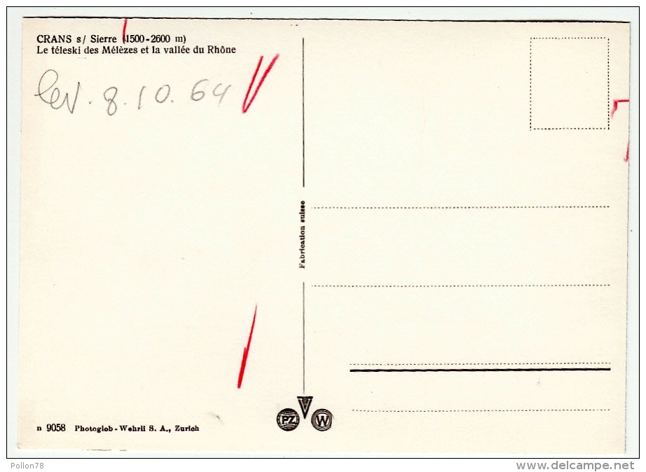 CRANS S/SIERRE - LE TELESKI DES MELEZES ET LA VALLEE DU RHONE - Vedi Retro - Sierre