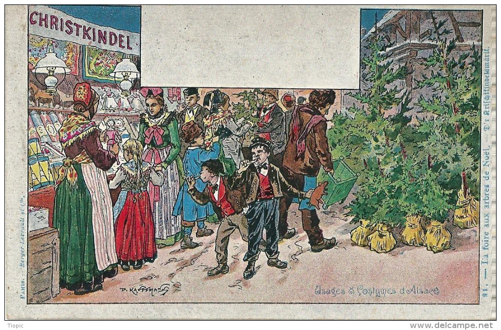 Illustrateur   KAUFFMANN    -    La  Foire  Aux  Arbres De Noel     -  .  Usages Et  Costumes D´ Alsace. - Kauffmann, Paul