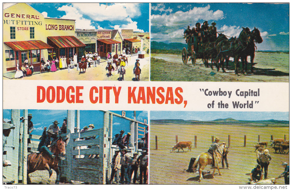 DODGE CITY KANSAS   /  Cawboy Capital Of The World - Kansas City – Kansas