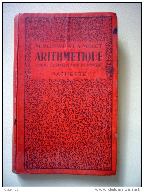 Arithmétique M.Delfaud Et A.Millet - 6-12 Ans