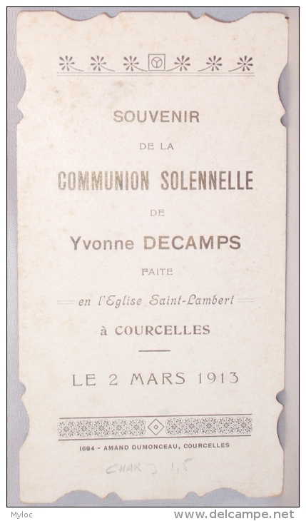Souvenir De Communion. Yvonne Decamps. Coucelles 1913. Herinnering Aan De Plechtige Communie. - Images Religieuses
