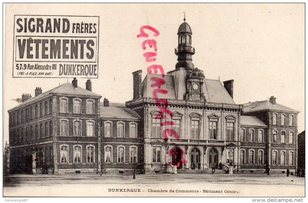 59 - DUNKERQUE - CHAMBRE DE COMMERCE   BATIMENT CENTRAL - SIGRAND FRERES VETEMENTS 5-9 RUE ALEXANDRE III - Dunkerque