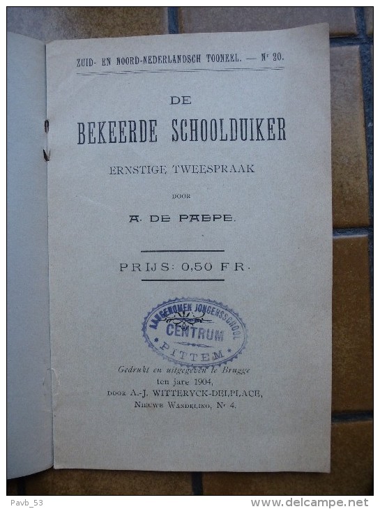 De Bekeerde Schoolduiker Door A. De Paepe (toneelkundig Maandschrift)  1904 - Scolastici