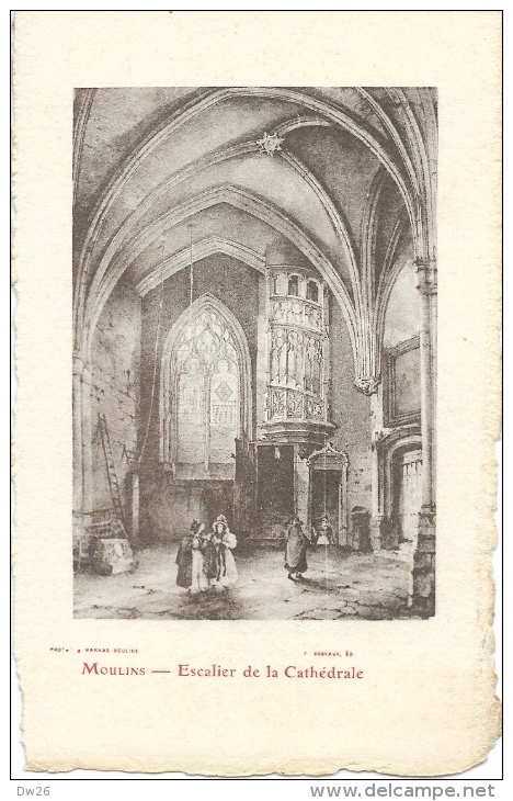 Moulins - Escalier De La Cathédrale - Illustration Sur Papier Canson Cartonné - Edition F. Desvaux - Moulins