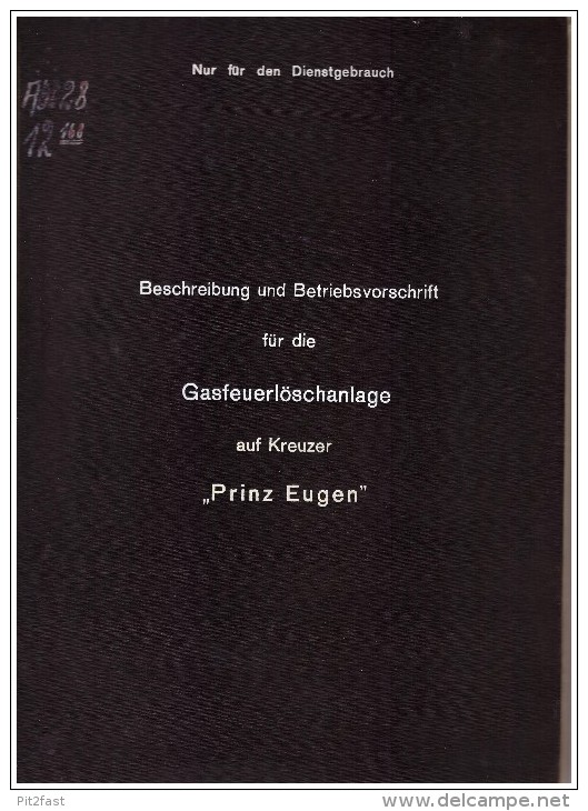 ORIGINAL Betriebsanleitung V. Kreuzer Prinz Eugen , 1940 , Gasfeuerlöschanlage , Marine , Schiff , Wehrmacht , Kiel !!! - Boten