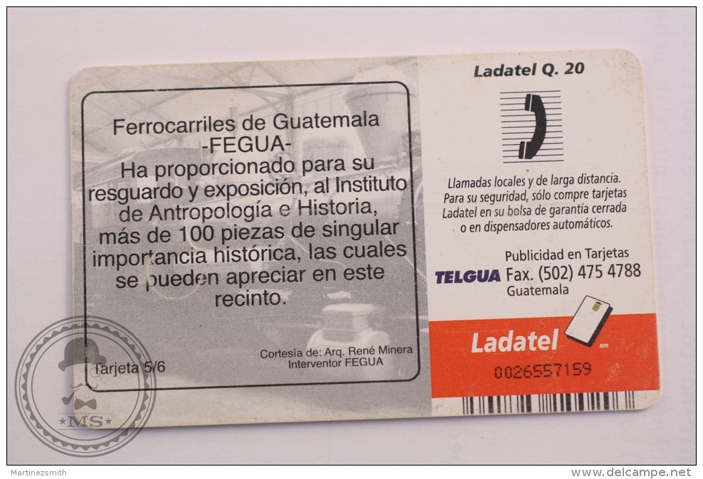 Phone Card Ladatel Guatemala - Ferrocarriles De Guatemala, Foto: Freddy Barrutia - Guatemala Railway - Trenes