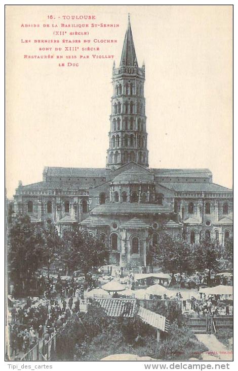 31 - Toulouse - Abside De La Basilique St-Sernin XIie Siècle (marché Aux Puces) - Toulouse