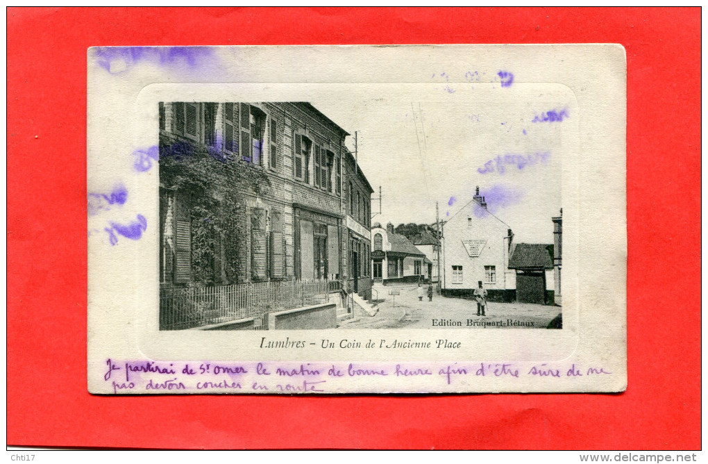 LUMBRES  1915    UN COIN DE L ANCIENNE  PLACE     CIRC   OUI - Lumbres