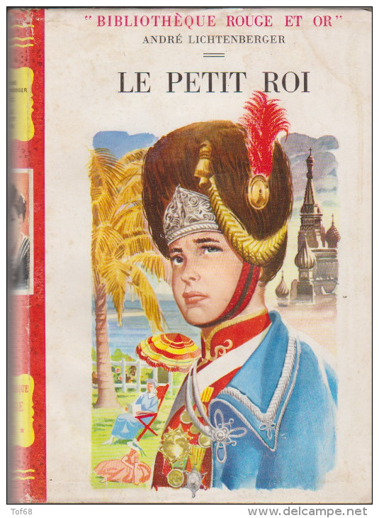 Bibliothèque Rouge Et Or Le Petit Roi André Lichtenberger - Bibliothèque Rouge Et Or