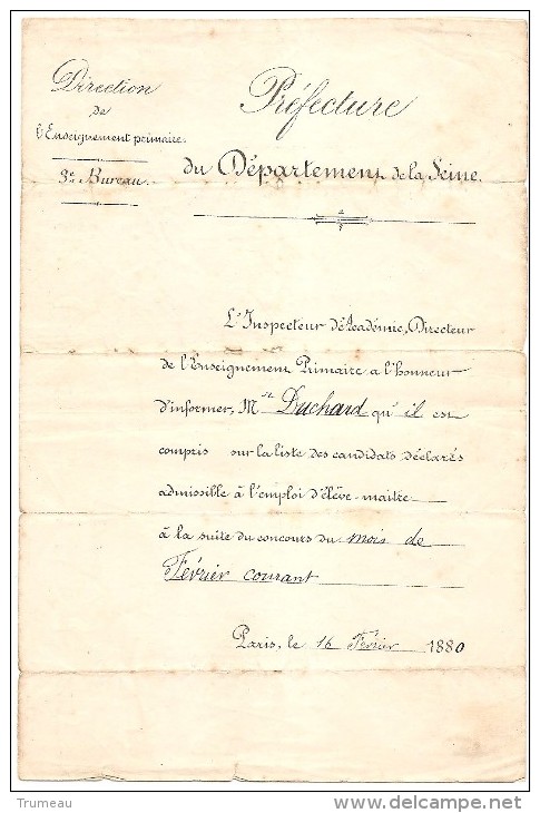 PARIS PREFECTURE DIRECTION ENSEIGNEMENT PRIMAIRE DUCHARD ADMISSION EMPLOI ELEVE MAITRE 1880 - Diploma's En Schoolrapporten