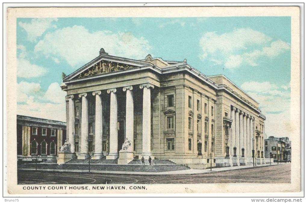 County Court House, NEW HAVEN, CONN. - New Haven