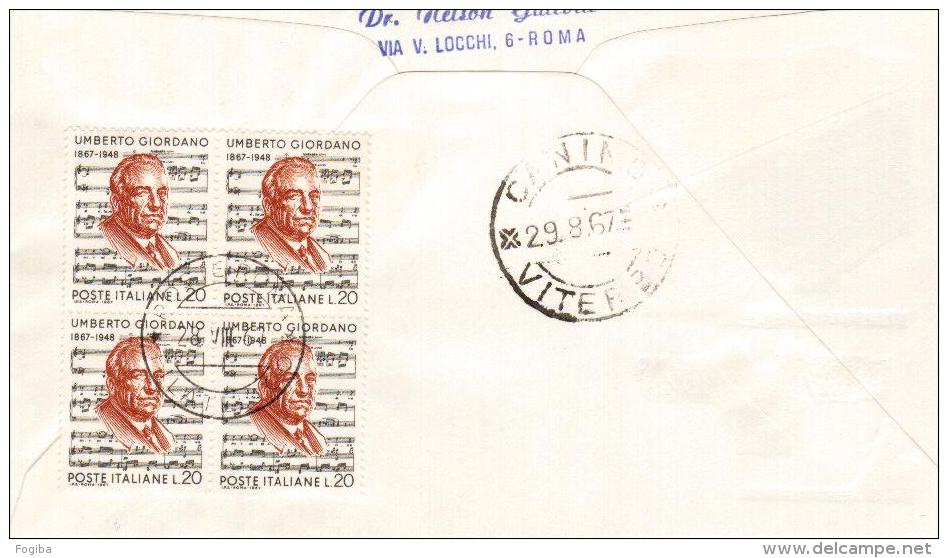 1967 ITALIA - FDC CAPITOLIUM BRUNO  - UMBERTO GIORDANO  QUARTINE VIAGGIATE IN RACCOMANDATA - FDC