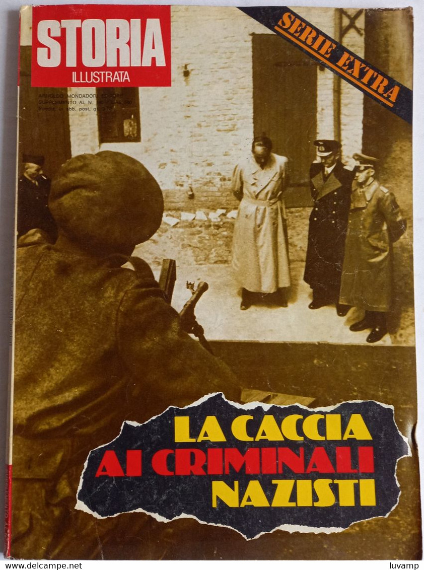 STORIA ILLUSTRATA EXTRA  - CACCIA AI CRIMINALI NAZISTI  ( CART 77B) - Histoire
