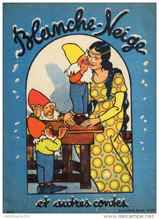 LIVRE JUNIOR   BLANCHE-NEIGE Et AUTRES CONTES  *Blanche-Neige *Le Petit Poucet  EDITIONS BIAS  No 374 1951 - Contes