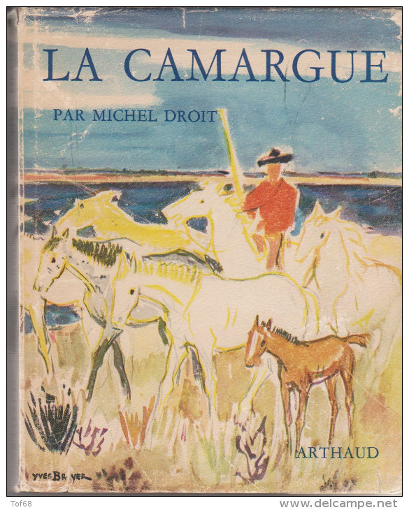 La Camargue De Michel Droit 1961 - Provence - Alpes-du-Sud