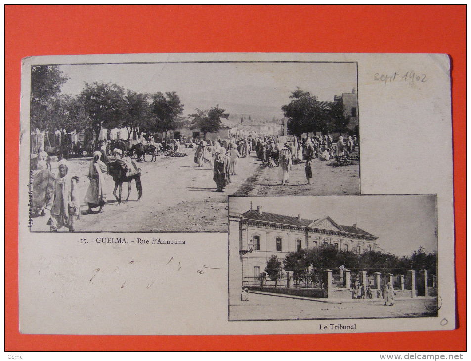 CPA Guelma (Algérie) - Multivue - Rue D´Announa, Tribunal (1902) - Guelma