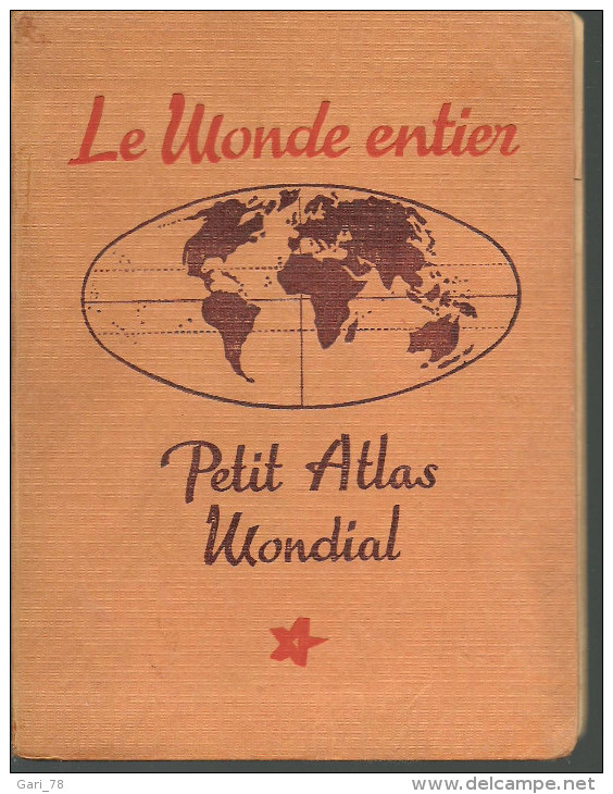 LE MONDE ENTIER ! Petit Atlas Mondial - Editions PETIT - 1942 - Cartes/Atlas