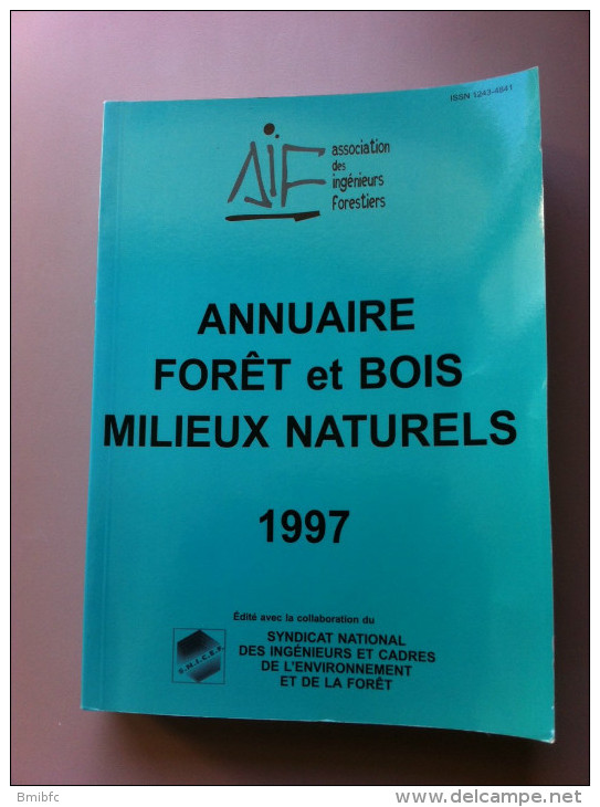 Annuaire Forêt Et Bois Milieux Naturels 1997 - Telefonbücher