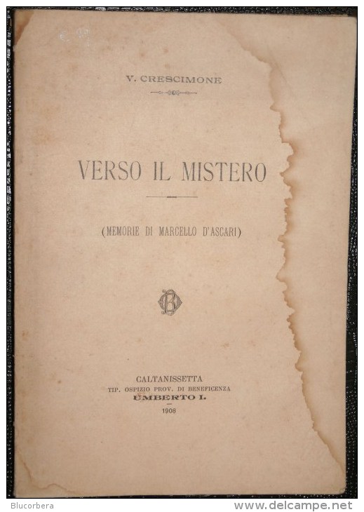 CALTANISSETTA 1908: V. CRESCIMONE: VERSO IL MISTERO PAG. 117 INTONSO CON RITRATTO - Anciens