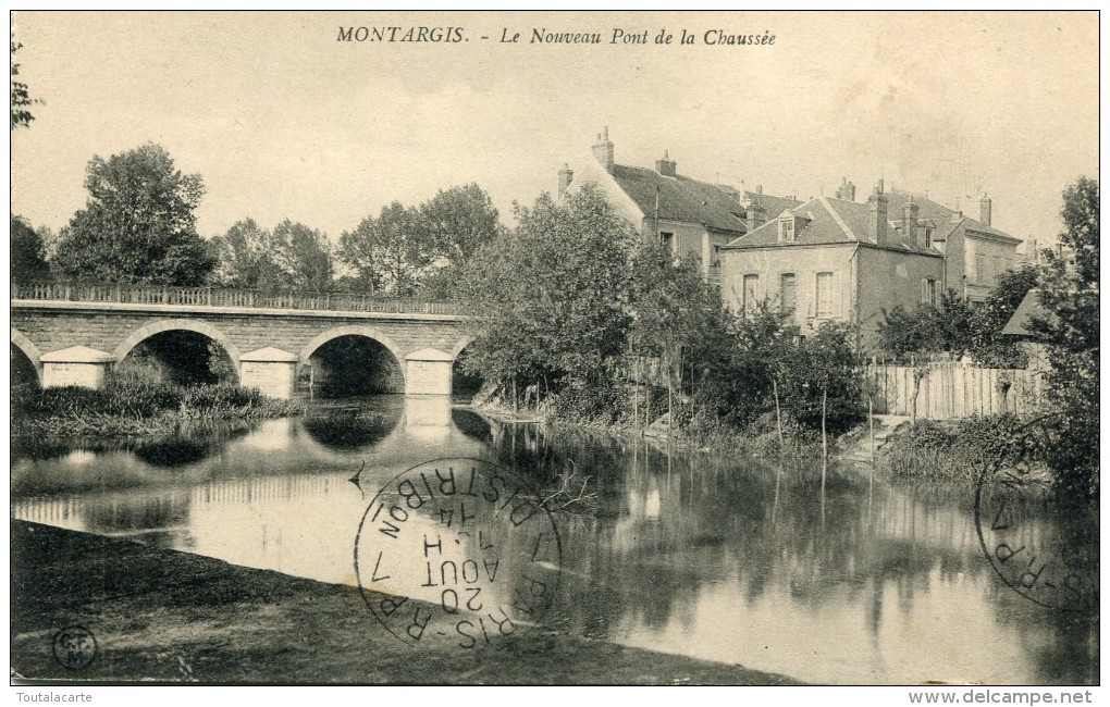 CPA 45 MONTARGIS LE NOUVEAU PONT DE LA CHAUSSEE 1914 - Montargis