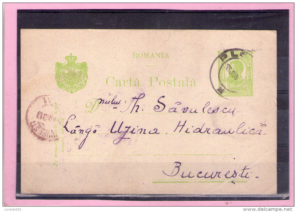 CARTA POSTALA / CAROL I  - Circulata 1913  Cu Francatura BUCURESTI / PLOIESTI - Storia Postale