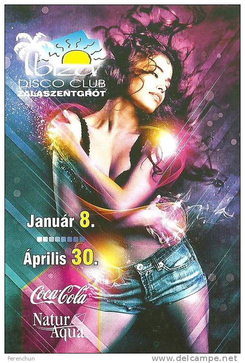 COCA-COLA * SOFT DRINK * NATUR AQUA * DISCO * EROTIC * SEXY * WOMAN * GIRL * CALENDAR * Ibiza Club 2011 * Hungary - Tamaño Pequeño : 2001-...