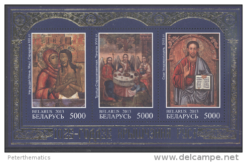 BELARUS, 2013, MNH,CHRISTANISING OF RUSSIA, RELIGIOUS ICONS, SHEETLET - Christentum