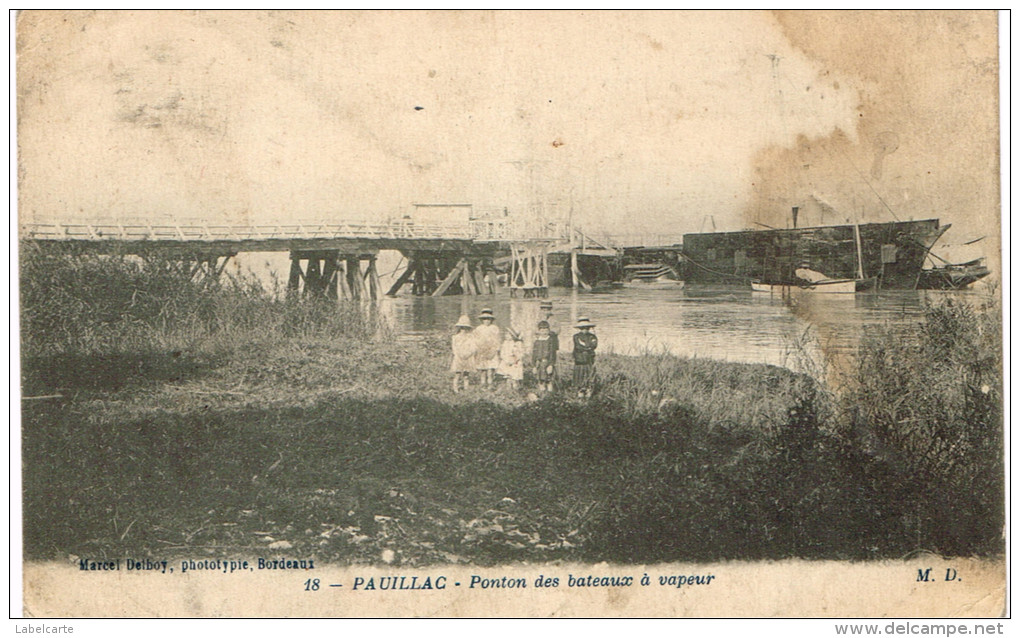 GIRONDE 33.PAUILLAC PONTON DES BATEAUX A VAPEUR - Pauillac