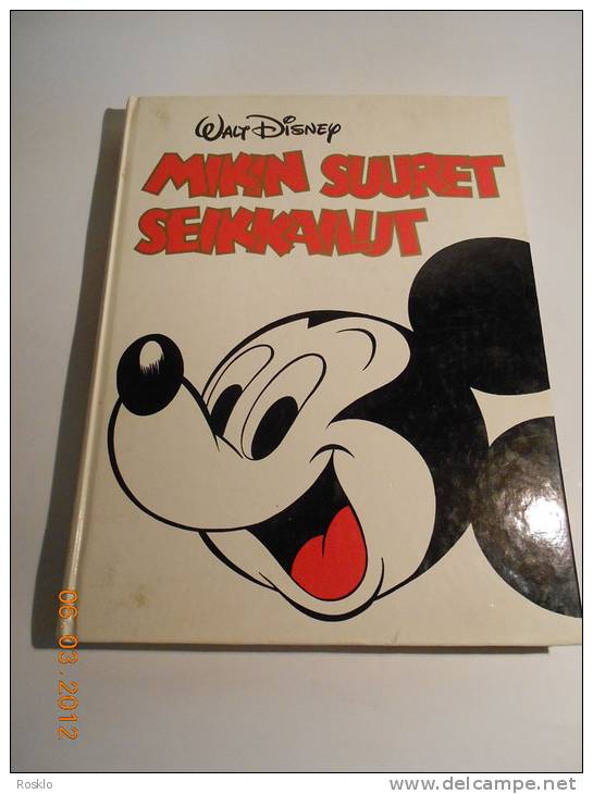 LIVRE / MIKIN SUURET SEIKKAILUT LA GRANDE AVENTURE DE MICKEY / ED 1981 FINLANDE - Idiomas Escandinavos