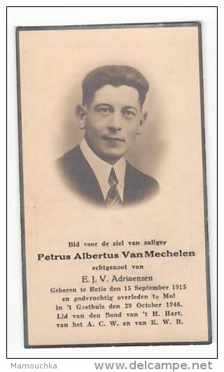 Doodsprentje Petrus Albertus VAN MECHELEN Echtg. Adriaensen Retie 1915 Mol 1946 (foto) - Santini