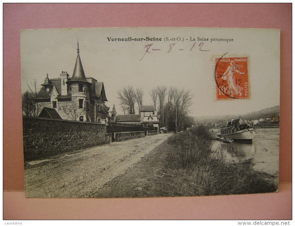 CP VERNEUIL SUR SEINE  - LA SEINE PITTORESQUE  - ECRITE EN 1912 - Verneuil Sur Seine