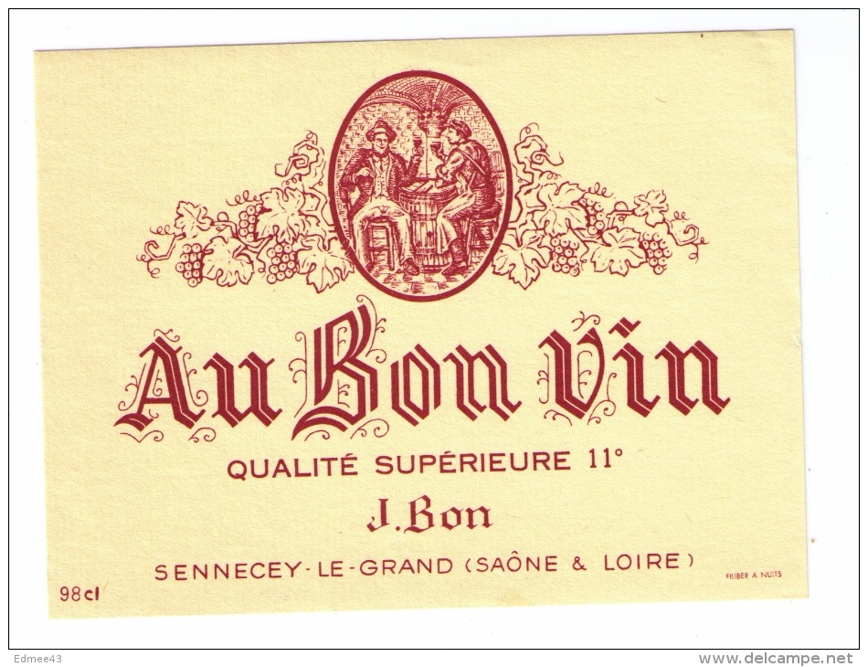 Jolie étiquette Au Bon Vin, Maison J. Bon, Sennecey-le-Grand (Saône-et-Loire), Années 1970 - Bevande