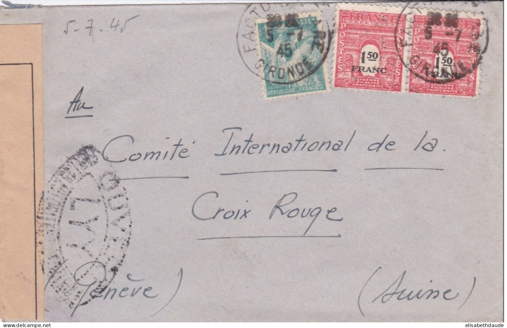 1945 - ARC DE TRIOMPHE + IRIS - ENVELOPPE Avec CENSURE LYY De FACTURE (GIRONDE) Pour La CROIX-ROUGE à GENEVE (SUISSE) - 1944-45 Arc De Triomphe