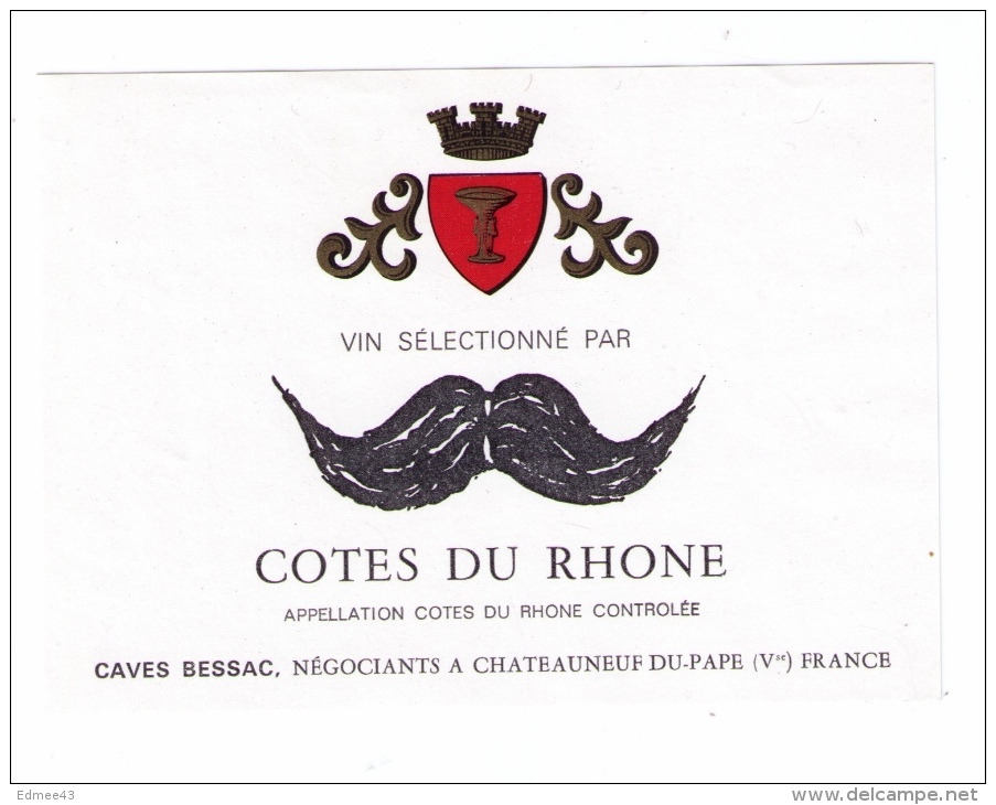 Rare étiquette Côtes-du-Rhône « Moustaches », Caves Bessac, Chateauneuf-du-Pape, Années 1970 - Bigotes