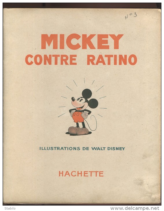 WALT DISNEY - MICKEY CONTRE RATINO - ALBUM MICKEY N°3 -  EDITION HACHETTE 1932 - Disney