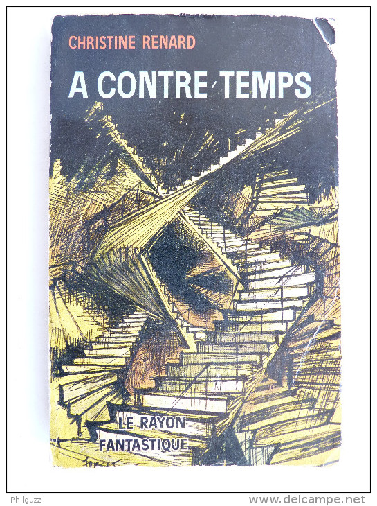 LIVRE SF LE RAYON FANTASTIQUE  - A CONTRE TEMPS - Christine RENARD - 1963 - Le Rayon Fantastique