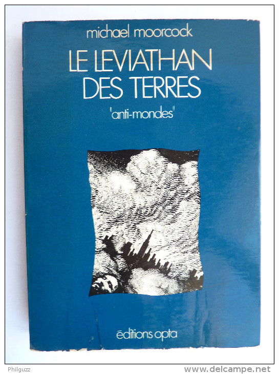 LIVRE SF EDITIONS OPTA 29  - LE LEVIATHAN DES TERRES - Michael Moorcock - 1976 - Opta