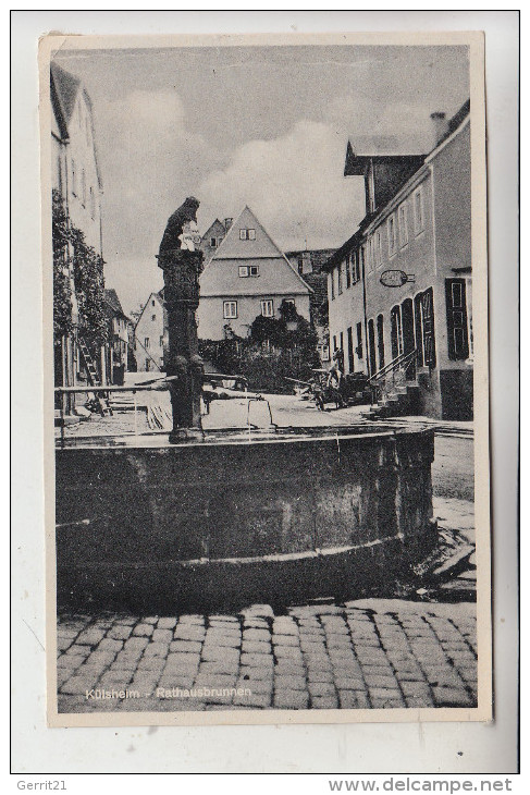 6987 KÜLSHEIM, Rathausbrunnen, 1944, Brfm. Fehlt Teilweise - Tauberbischofsheim