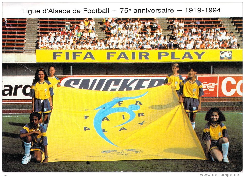 Sport-FOOT-FIFA FAIR PLAY Ligue Alsacienne De FOOTBALL 75 E Anniversaire 1919-1994 (Pub Publicité Snickers)*PRIX FIXE - Soccer