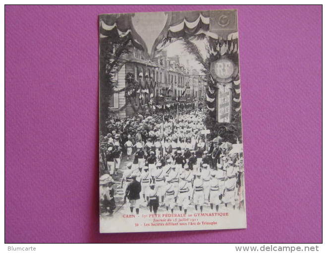 CPA - SOUVENIR DE LA 37° FÊTE FEDERALE -  LES SOCIETES DEFILANT SOUS L´ARC DE TRIOMPHE - Caen