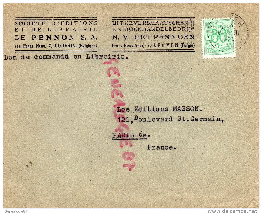 BELGIQUE - LOUVAIN- LEUVEN- ENVELOPPE STE EDITIONS LIBRAIRIE LE PENNON - RUE FRANS NENS -1957 - 1950 - ...