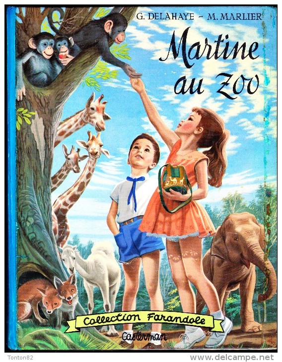 G. Delahaye / M. Marlier - Martine Au Zoo - Collection   " Farandole " - Casterman - ( 1963 ) . - Martine