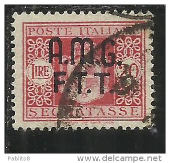 TRIESTE A 1947 AMG-FTT SOPRASTAMPATO D´ITALIA ITALY OVERPRINTED SEGNATASSE TAXES TASSE LIRE 20 USATO USED - Postage Due