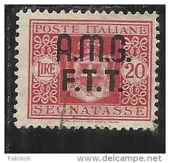 TRIESTE A 1947 AMG-FTT SOPRASTAMPATO D'ITALIA ITALY OVERPRINTED SEGNATASSE TAXES TASSE LIRE 20 USATO USED OBLITERE' - Taxe