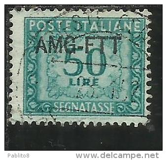 TRIESTE A 1949 1954 AMG-FTT SOPRASTAMPATO D´ITALIA ITALY OVERPRINTED SEGNATASSE TAXES TASSE LIRE 50 USATO USED - Postage Due