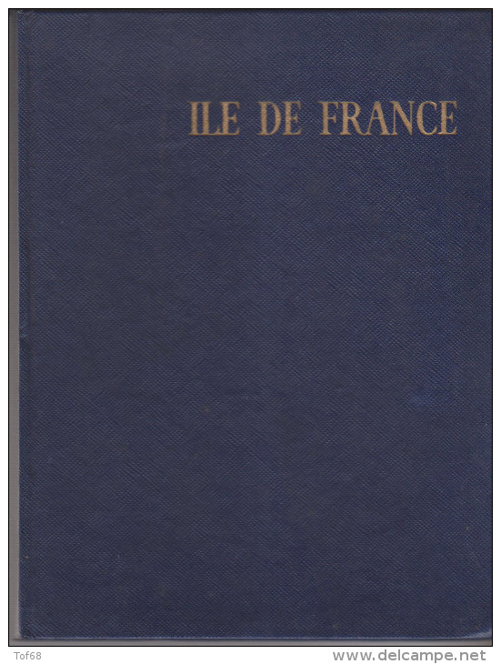 Ile De France 1956 De Emile Heuriot Et Philippe Mullez Les Albums Des Guides Bleus - Ile-de-France