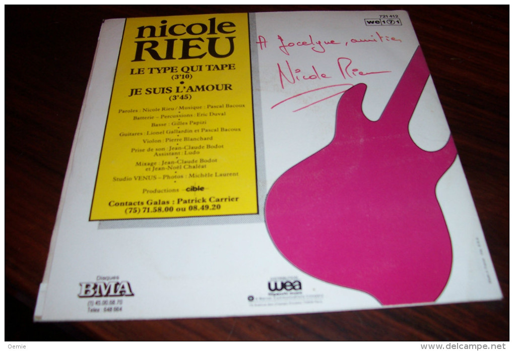 NICOLE RIEU  °  AUTOGRAPHE SUR VINYLE 45 TOURS  /  LE TYPE QUI TAPE - Autres - Musique Française